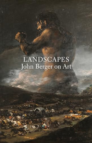Landscapes: John Berger on Art von Verso